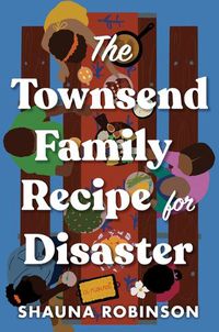 Cover image for The Townsend Family Recipe for Disaster