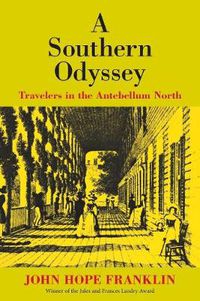 Cover image for A Southern Odyssey: Travelers in the Antebellum North