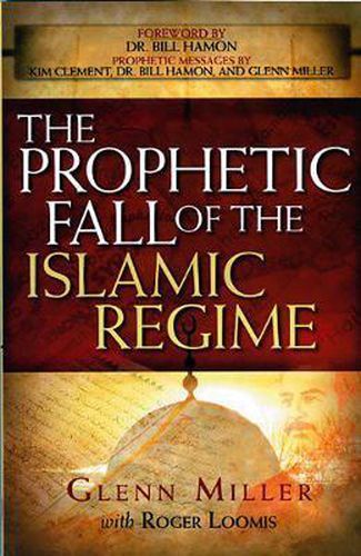 Cover image for The Prophetic Fall of the Islamic Regime