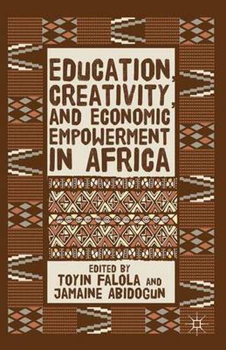 Cover image for Education, Creativity, and Economic Empowerment in Africa