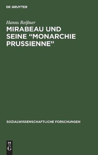 Cover image for Mirabeau und seine Monarchie Prussienne