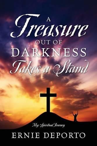 Cover image for A Treasure Out of Darkness Takes a Stand: My Spiritual Journey