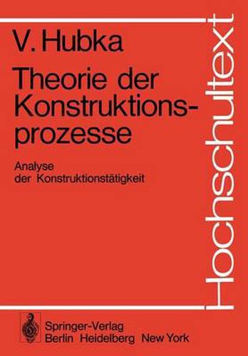 Cover image for Theorie der Konstruktionsprozesse: Analyse der Konstruktionstatigkeit