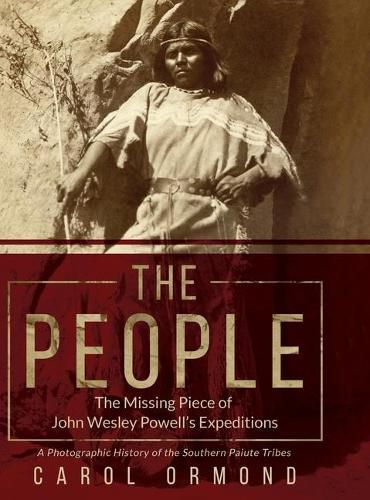 Cover image for The People: The Missing Piece of John Wesley Powell's Expeditions