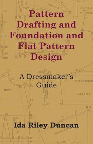 Cover image for Pattern Drafting and Foundation and Flat Pattern Design - A Dressmaker's Guide