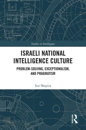 Cover image for Israeli National Intelligence Culture