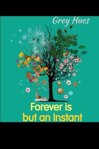Cover image for Forever is but an Instant