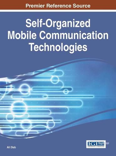 Cover image for Self-Organized Mobile Communication Technologies