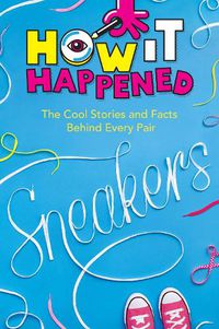 Cover image for How It Happened! Sneakers
