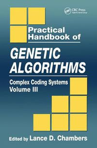Cover image for Practical Handbook of Genetic Algorithms: Complex Coding Systems