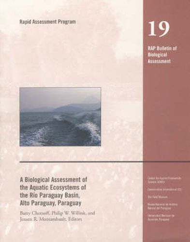 Cover image for A Biological Assessment of the Aquatic Ecosystems of the Rio Paraguay Basin, Alto Paraguay, Paraguay