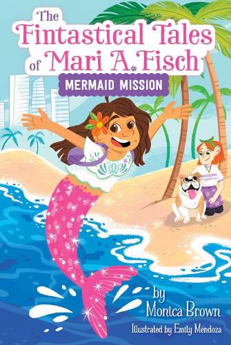 Cover image for The Fintastical Tales of Mari A. Fisch #1: Mermaid Mission