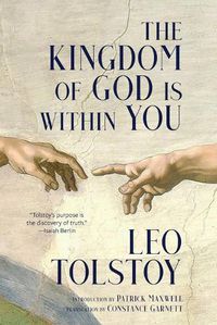 Cover image for The Kingdom of God Is Within You (Warbler Classics Annotated Edition)