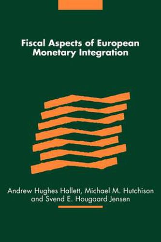 Cover image for Fiscal Aspects of European Monetary Integration