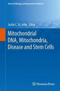 Cover image for Mitochondrial DNA, Mitochondria, Disease and Stem Cells