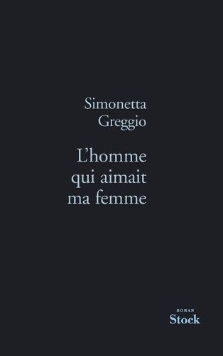 Cover image for L'homme qui ammait ma femme