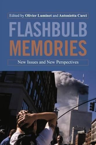 Cover image for Flashbulb Memories: New Issues and New Perspectives