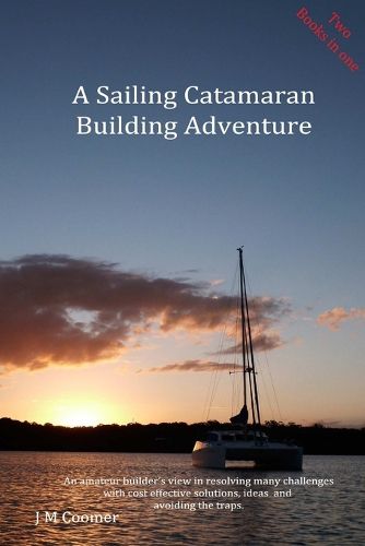 Cover image for A Sailing Catamaran Building Adventure