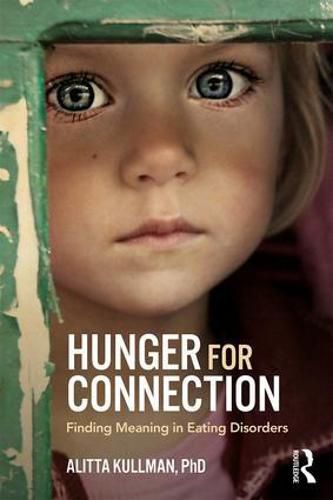 Cover image for Hunger for Connection: Finding Meaning in Eating Disorders