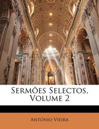 Cover image for Sermes Selectos, Volume 2