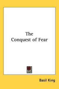 Cover image for The Conquest of Fear