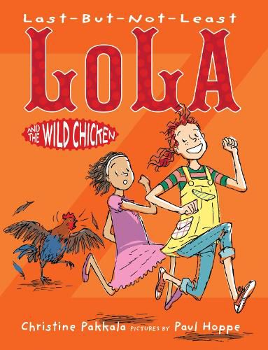 Cover image for Last-But-Not-Least Lola and the Wild Chicken