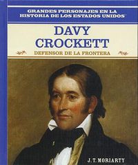 Cover image for Davy Crockett: Defensor de la Frontera (Frontier Hero)