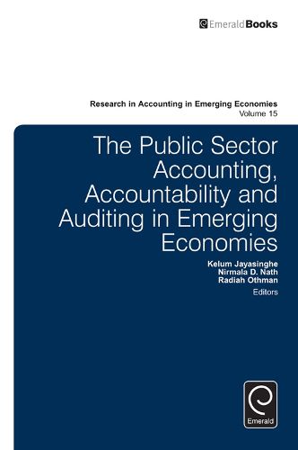 Cover image for The Public Sector Accounting, Accountability and Auditing in Emerging Economies