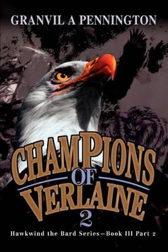 Cover image for Champions of Verlaine 2:Hawkwind the Bard Series--Book III Part 2: Hawkwind the Bard Series--Book III Part 2