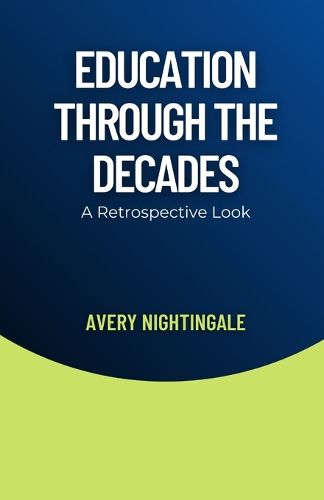 Cover image for Education Through the Decades