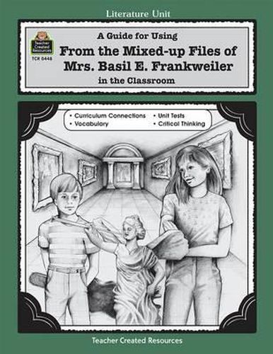 Cover image for A Guide for Using from Mixed Up Files of Mrs. Basil E. Frankweiler in the Classroom