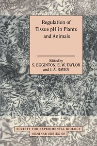 Cover image for Regulation of Tissue pH in Plants and Animals: A Reappraisal of Current Techniques