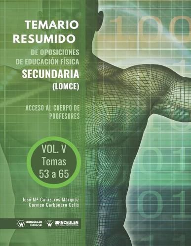 Cover image for Temario Resumido de Oposiciones de Educacion Fisica Secundaria (LOMCE) Volumen V: Acceso al cuerpo de profesores de Ensenanza Secundaria