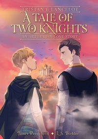 Cover image for Tristan and Lancelot: A Tale of Two Knights