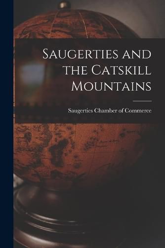 Cover image for Saugerties and the Catskill Mountains