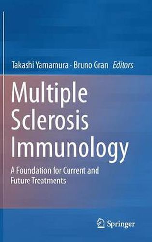 Cover image for Multiple Sclerosis Immunology: A Foundation for Current and Future Treatments