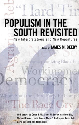 Cover image for Populism in the South Revisited: New Interpretations and New Departures