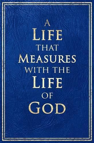 Cover image for A Life that Measures with the Life of God