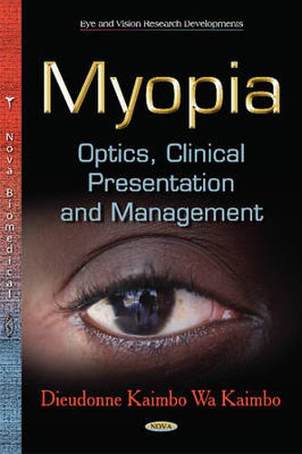 Cover image for Myopia. Optics. Clinical Presentation and Management