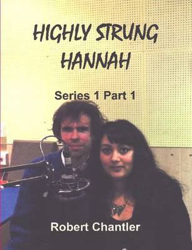 Highly Strung Hannah Series 1 Part 1