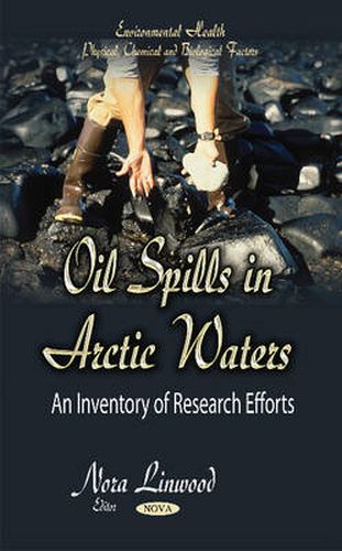 Cover image for Oil Spills in Arctic Waters: An Inventory of Research Efforts