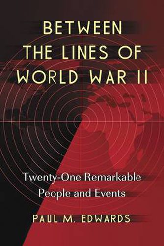 Cover image for Between the Lines of World War II