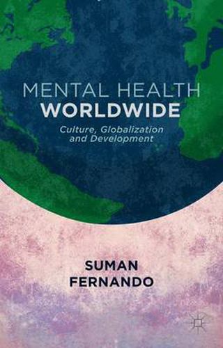 Cover image for Mental Health Worldwide: Culture, Globalization and Development