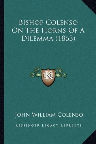 Bishop Colenso on the Horns of a Dilemma (1863)