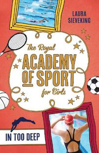 Cover image for The Royal Academy of Sport for Girls 3: In Too Deep