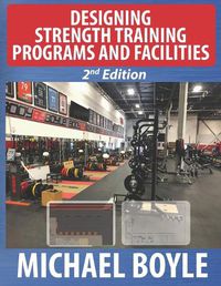 Cover image for Designing Strength Training Programs and Facilities, 2nd Edition