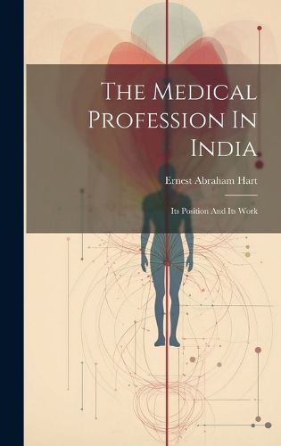 Cover image for The Medical Profession In India