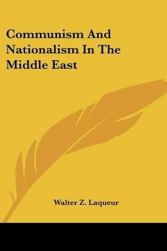 Cover image for Communism and Nationalism in the Middle East