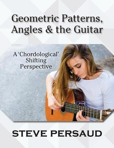 Cover image for Geometric Patterns, Angles and the Guitar