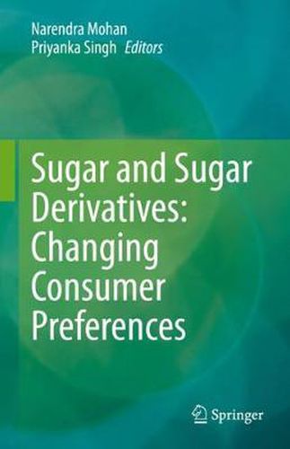 Cover image for Sugar and Sugar Derivatives: Changing Consumer Preferences